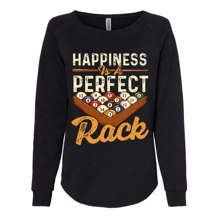 Happiness Is A Perfect Rack  Billiard 8 Ball Pool Player Womens California Wash Sweatshirt