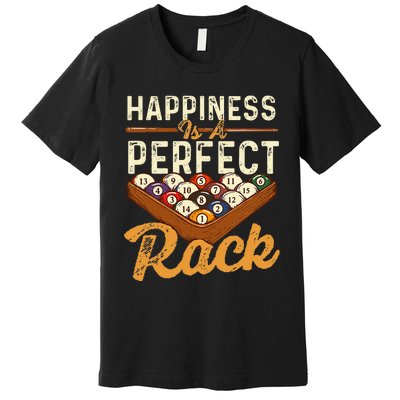 Happiness Is A Perfect Rack  Billiard 8 Ball Pool Player Premium T-Shirt