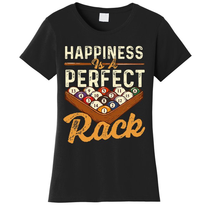 Happiness Is A Perfect Rack  Billiard 8 Ball Pool Player Women's T-Shirt