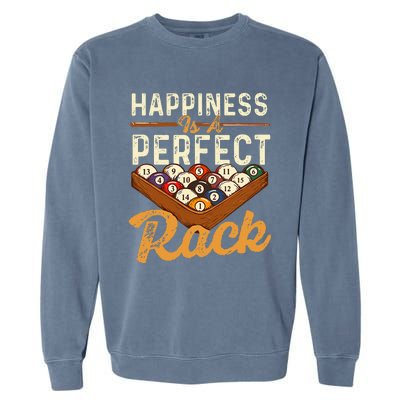 Happiness Is A Perfect Rack  Billiard 8 Ball Pool Player Garment-Dyed Sweatshirt