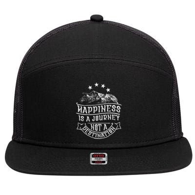 Happiness Is A Journey Not A Destination Motivation 7 Panel Mesh Trucker Snapback Hat