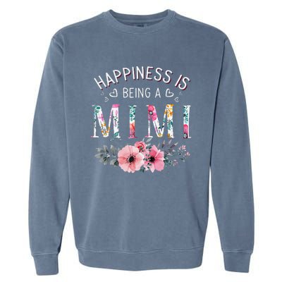 Happiness Is Being A Mimi Funny Mimi Mother's Day Garment-Dyed Sweatshirt