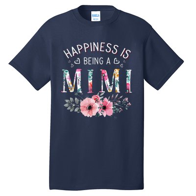 Happiness Is Being A Mimi Funny Mimi Mother's Day Tall T-Shirt