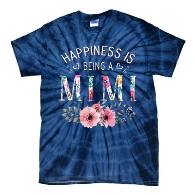 Happiness Is Being A Mimi Funny Mimi Mother's Day Tie-Dye T-Shirt