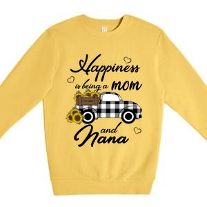 Happiness Is Being A Mom And Nana Cute Sunflower Grandma Gift Premium Crewneck Sweatshirt