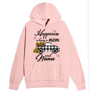 Happiness Is Being A Mom And Nana Cute Sunflower Grandma Gift Urban Pullover Hoodie