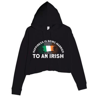 Happiness Is Being Married To An Irish Flag Roots Ireland Cute Gift Crop Fleece Hoodie