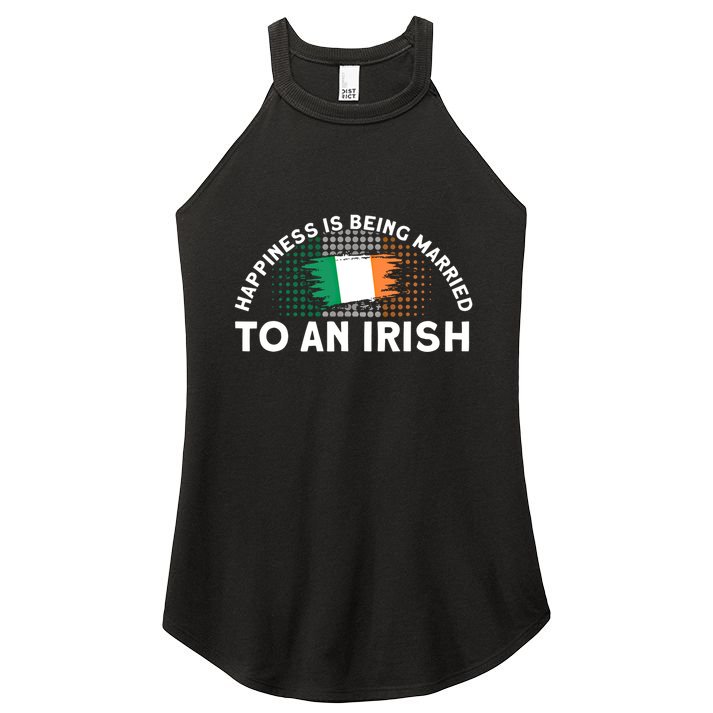 Happiness Is Being Married To An Irish Flag Roots Ireland Cute Gift Women's Perfect Tri Rocker Tank