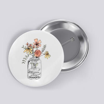 Happiness Is Being Grandma Life Flower Artgrandma Button