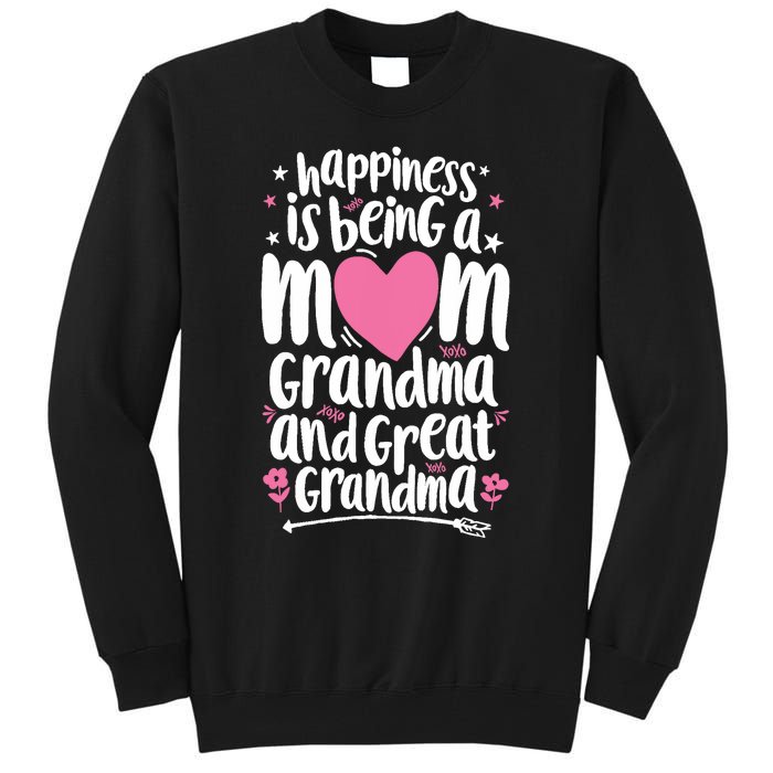 Happiness Is Being A Mom Great Grandma Wo Mother Tall Sweatshirt