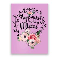 Happiness Is Being A Mimi Shirt Floral Poster