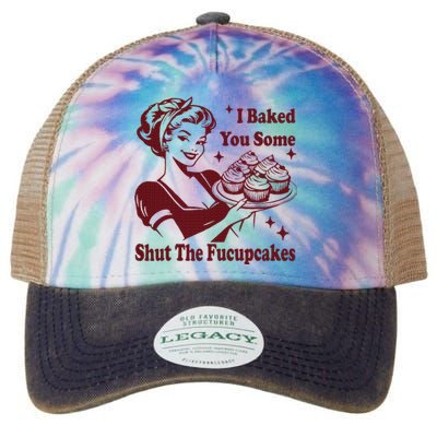 Housewife I Baked You Some Shut The Fucupcakes Legacy Tie Dye Trucker Hat