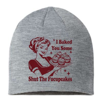 Housewife I Baked You Some Shut The Fucupcakes Sustainable Beanie