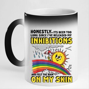 Honestly It’S Been Too Long Since I’Ve Release My Inhibitions And Felt The Rain 11oz Black Color Changing Mug