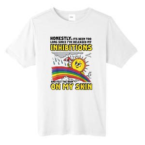 Honestly It’S Been Too Long Since I’Ve Release My Inhibitions And Felt The Rain Tall Fusion ChromaSoft Performance T-Shirt