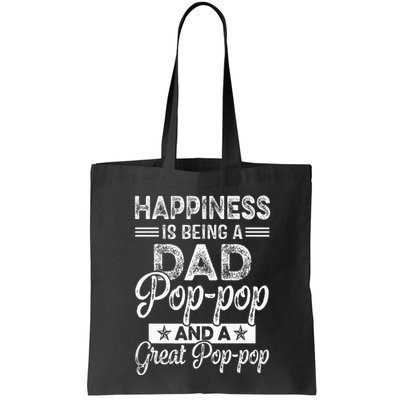 Happiness Is Being A Dad PopPop And A Great PopPop Bag
