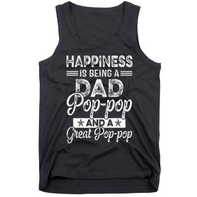 Happiness Is Being A Dad PopPop And A Great PopPop Tank Top