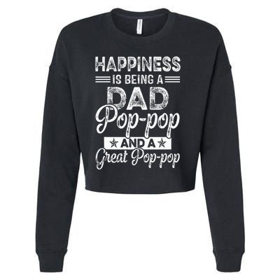 Happiness Is Being A Dad PopPop And A Great PopPop Cropped Pullover Crew