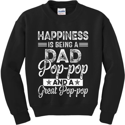 Happiness Is Being A Dad PopPop And A Great PopPop Kids Sweatshirt