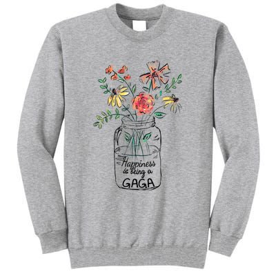 Happiness Is Being Gaga Life Flower Artgrandma Tall Sweatshirt