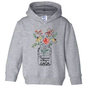 Happiness Is Being Gaga Life Flower Artgrandma Toddler Hoodie