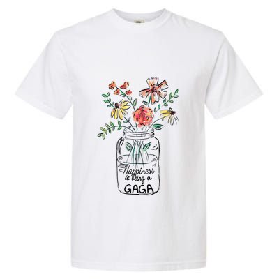 Happiness Is Being Gaga Life Flower Artgrandma Garment-Dyed Heavyweight T-Shirt