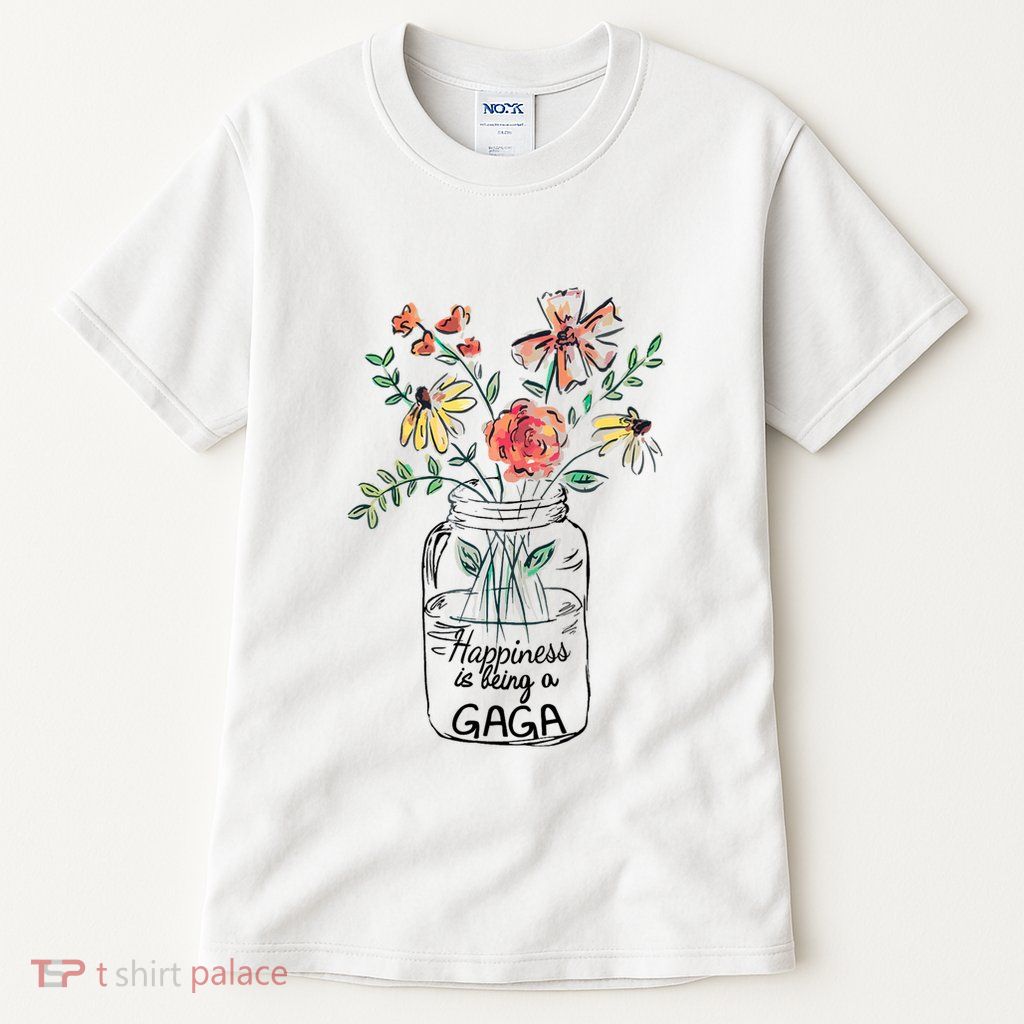 Happiness Is Being Gaga Life Flower Artgrandma Tall T-Shirt