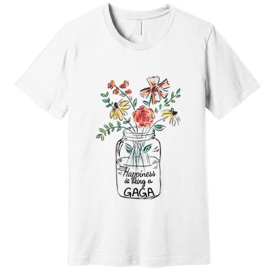 Happiness Is Being Gaga Life Flower Artgrandma Premium T-Shirt