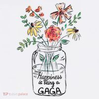 Happiness Is Being Gaga Life Flower Artgrandma Baby Bodysuit