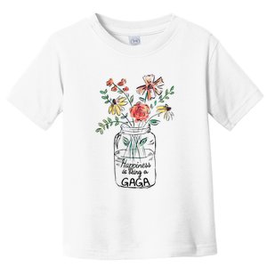 Happiness Is Being Gaga Life Flower Artgrandma Toddler T-Shirt