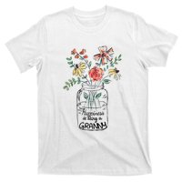 Happiness Is Being Granny Life Flower Artgrandma T-Shirt