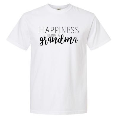 Happiness Is Being A Grandma Nana Family Great Gift Garment-Dyed Heavyweight T-Shirt