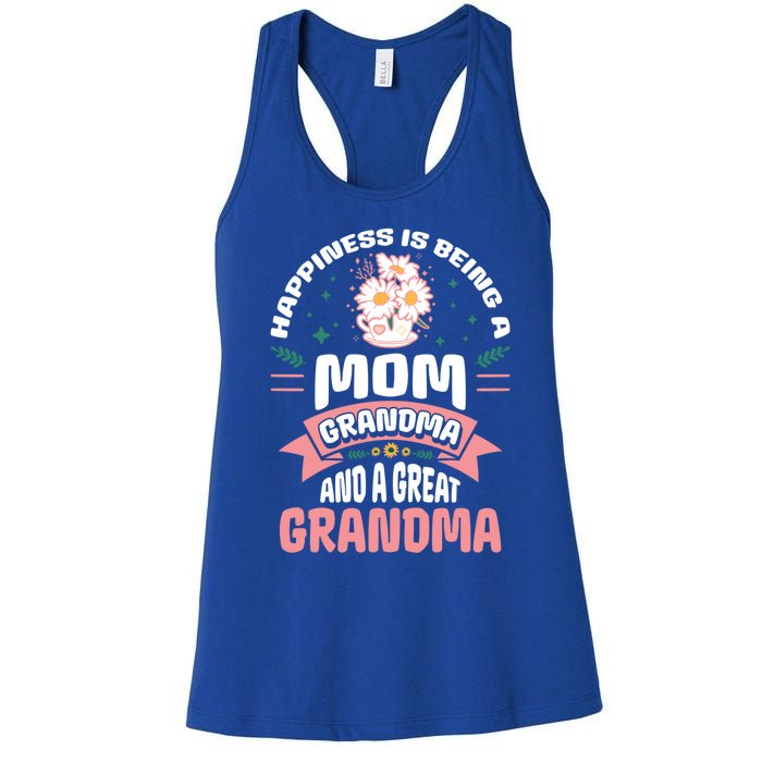 Happiness Is Being A Mom Grandma And Great Grandma Gigi Meaningful Gift Women's Racerback Tank