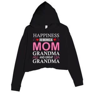 Happiness Is Being A Mom Grandma And Great Grandma Mother Funny Gift Crop Fleece Hoodie