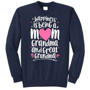 Happiness Is Being A Mom Grandma And Great Grandma Tall Sweatshirt