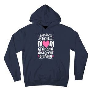 Happiness Is Being A Mom Grandma And Great Grandma Tall Hoodie