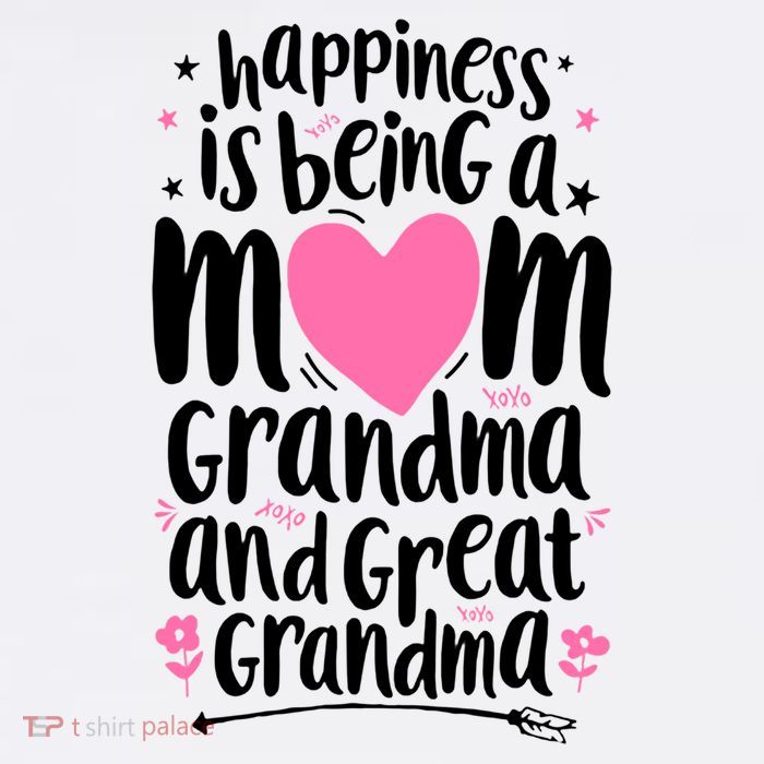 Happiness Is Being A Mom Grandma And Great Grandma Tall T-Shirt