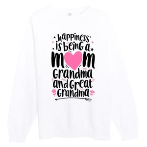 Happiness Is Being A Mom Grandma And Great Grandma Premium Crewneck Sweatshirt