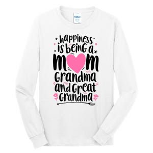 Happiness Is Being A Mom Grandma And Great Grandma Tall Long Sleeve T-Shirt