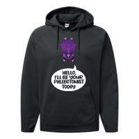 Hey Ill Be Your Phlebotomist Today Phlebotomy Medical Tech Performance Fleece Hoodie