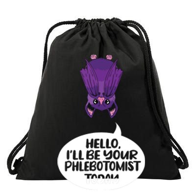 Hey Ill Be Your Phlebotomist Today Phlebotomy Medical Tech Drawstring Bag