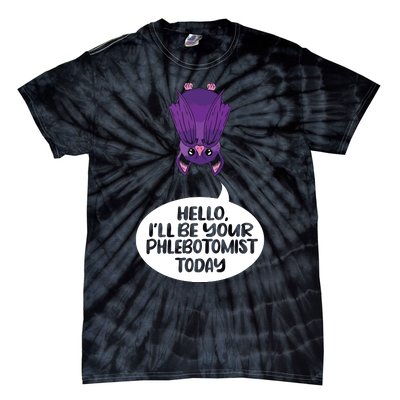 Hey Ill Be Your Phlebotomist Today Phlebotomy Medical Tech Tie-Dye T-Shirt