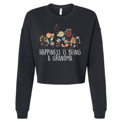 Happiness Is Being Grandma Wildflower Grandma MotherS Day Meaningful Gift Cropped Pullover Crew