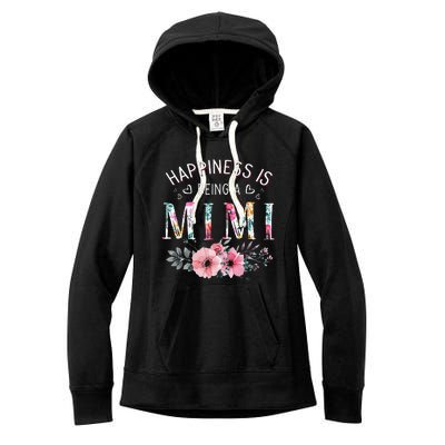 Happiness is being a Mimi Funny Mimi Mother's Day Women's Fleece Hoodie