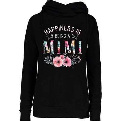 Happiness is being a Mimi Funny Mimi Mother's Day Womens Funnel Neck Pullover Hood