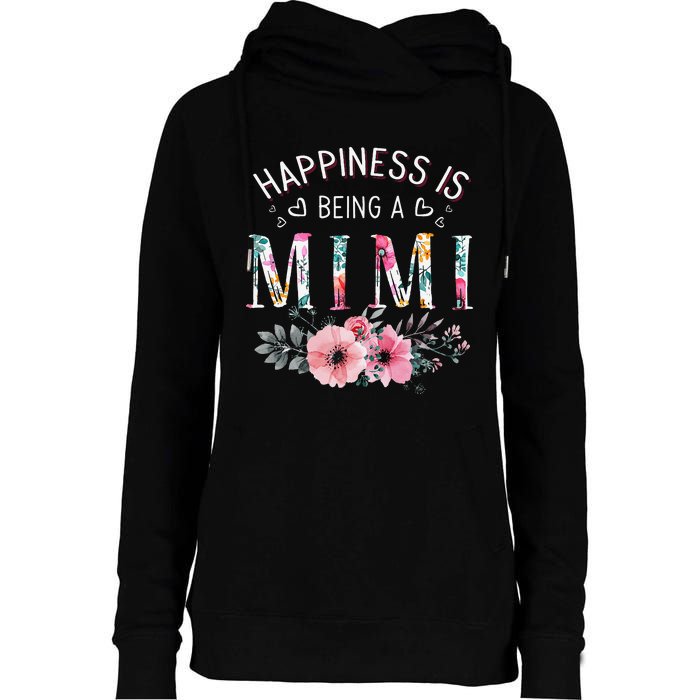 Happiness is being a Mimi Funny Mimi Mother's Day Womens Funnel Neck Pullover Hood