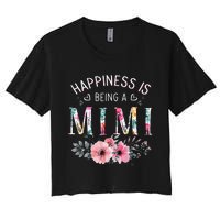 Happiness is being a Mimi Funny Mimi Mother's Day Women's Crop Top Tee