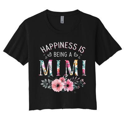 Happiness is being a Mimi Funny Mimi Mother's Day Women's Crop Top Tee