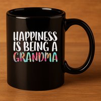 Happiness Is Being A Grandma Mothers Day 11oz C Handle Ceramic Mug