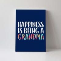 Happiness Is Being A Grandma Mothers Day Canvas